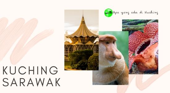 BELOYA2U TEMPAT MENARIK DI KUCHING