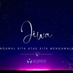 KITA MENGAWAL JIWA KITA