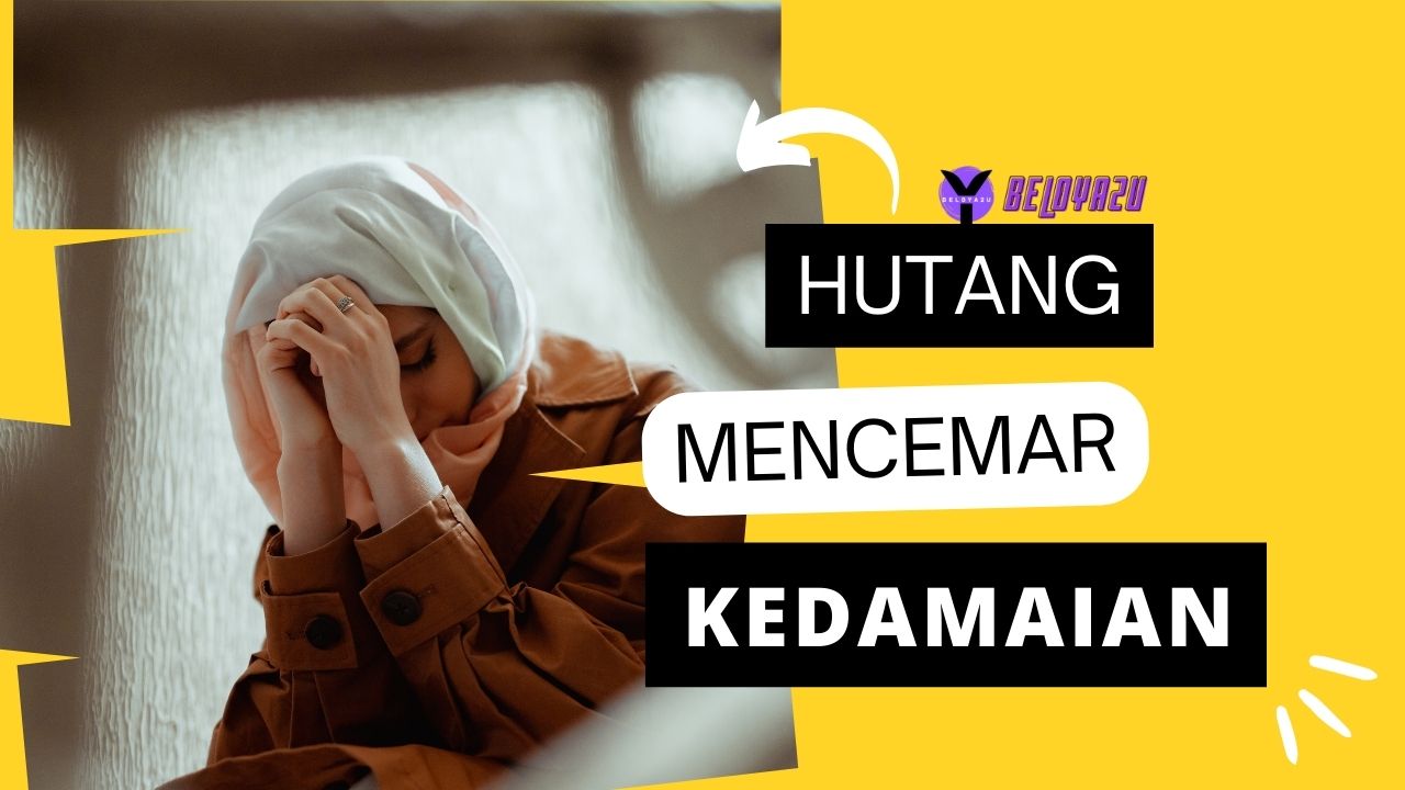 cara mengurus hutang mencemar kedamaian dan ketenangan