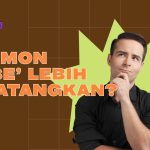 Common sense lebih mematangkan