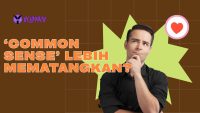Common sense lebih mematangkan