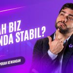 ADAKAH BIZ ANDA STABIL?