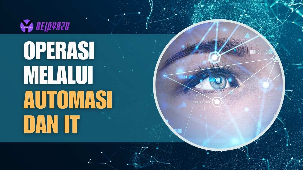 operasi melalui automasi dan it
