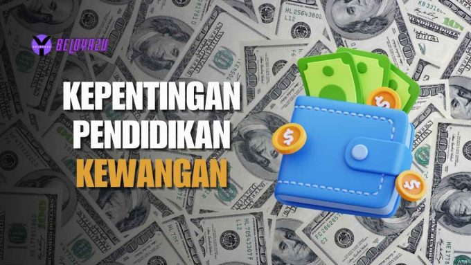 kepentingan pendidikan kewangan