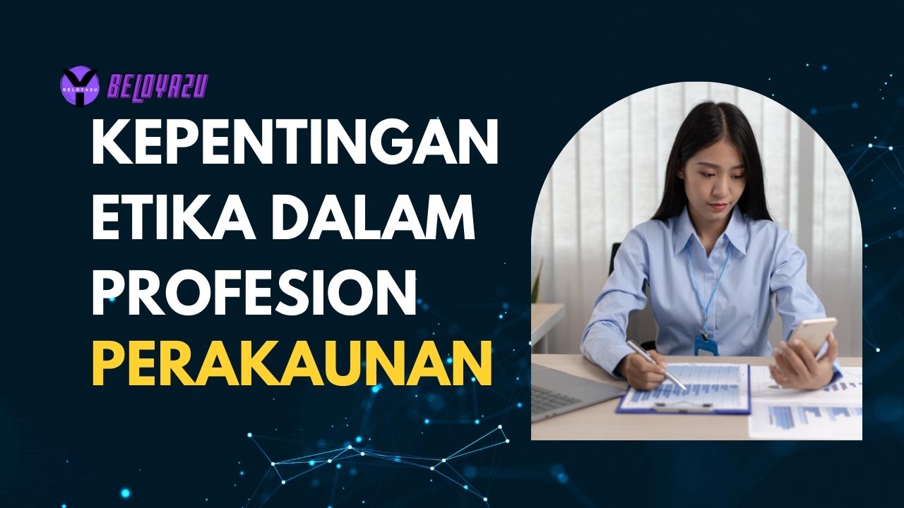 kepentingan etika perakaunan