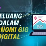 peluang ekonomi gig digital