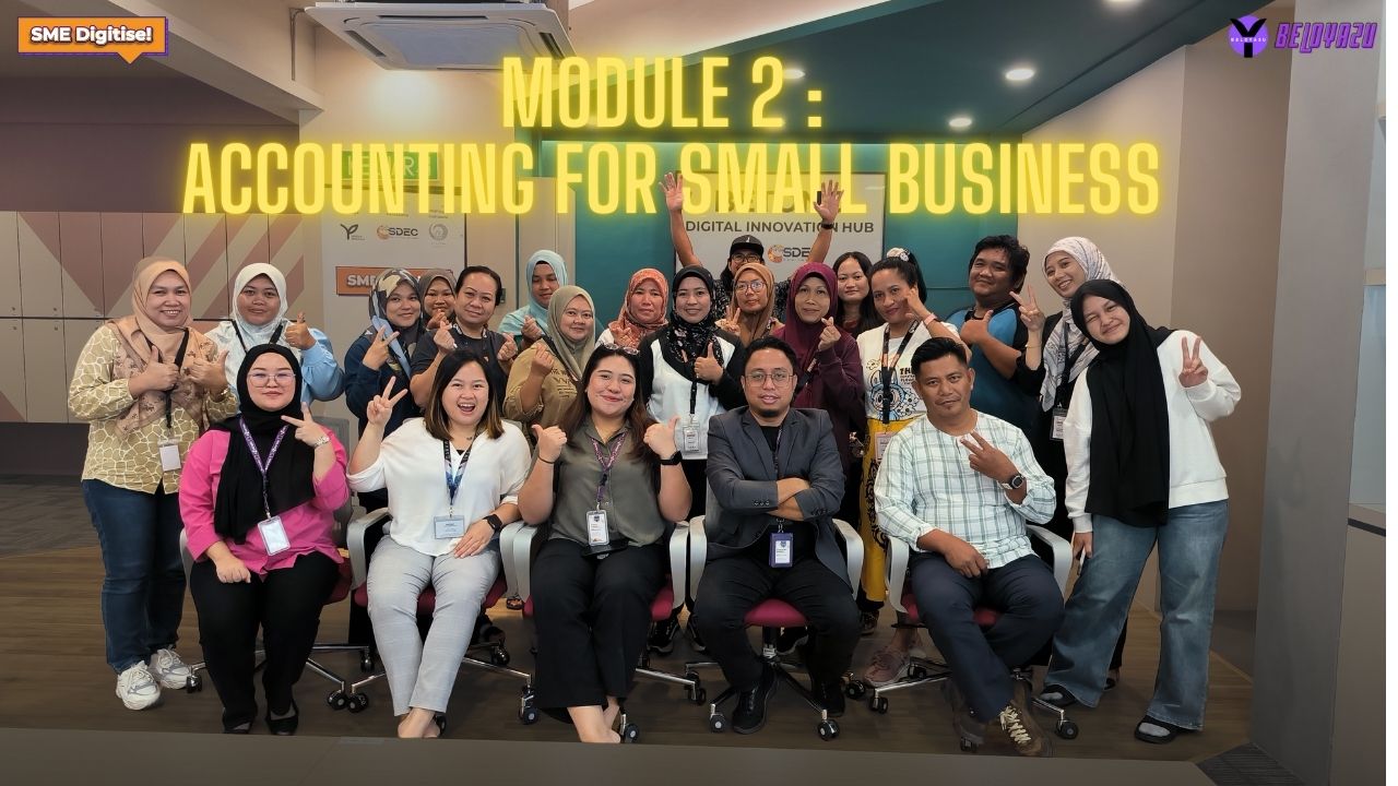 SME DIGITISE MODUL 2 : ACCOUNTING FOR SMALL BUSINESS