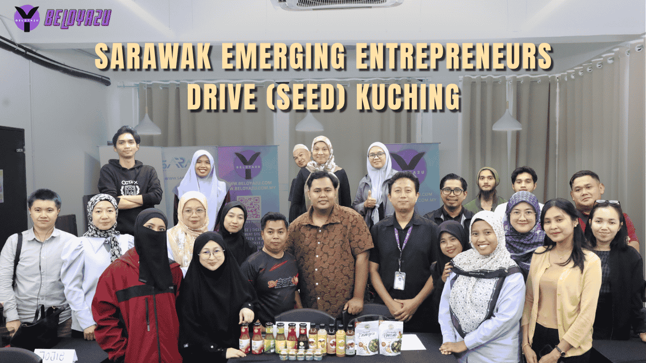 SARAWAK EMERGING ENTREPRENEURS DRIVE KUCHING